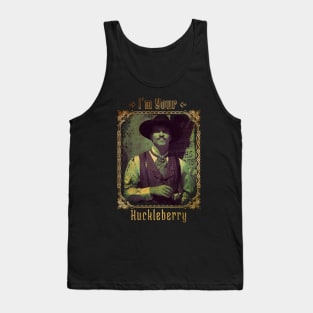 I'm Your Huckleberry Tank Top